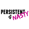 Persistent and Nasty - Persistent and Nasty
