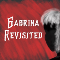 Sabrina Revisited podcast