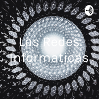 Las Redes Informaticas podcast