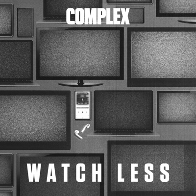 Watch Less Watch Less