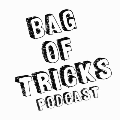 Bag of Tricks Podcast