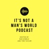 It's Not A Man's World Podcast artwork