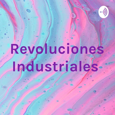 Revoluciones Industriales