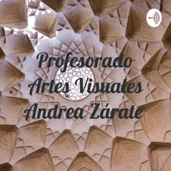 Profesorado Artes Visuales Andrea Zárate 