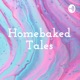 Homebaked Tales