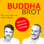 Buddhabrot - Orientierung, Wachstum und gesunde spirituelle Nahrung (Buddhismus und Dharma) - Markus Klemm