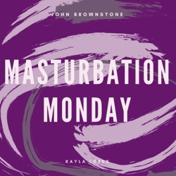 Masturbation Monday