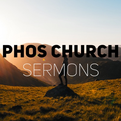 Phos Church Messages:Phos Community Church