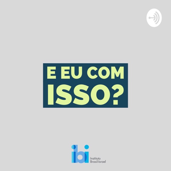 E eu com isso? E eu com isso?