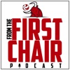 From The First Chair Podcast artwork