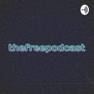 thefreepodcast