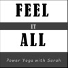 Feel it All - Power Yoga with Sarah artwork