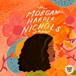 The Morgan Harper Nichols Show