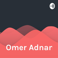 Omer Adnan podcast