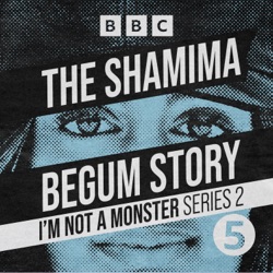 Coming soon... The Shamima Begum Story
