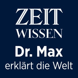 ZEIT Wissen – Dr. Max erklärt die Welt