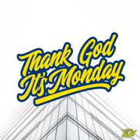 Thank God It's Monday | TGIM podcast