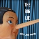 The BIG LIE