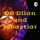 DS Dilan and Seb