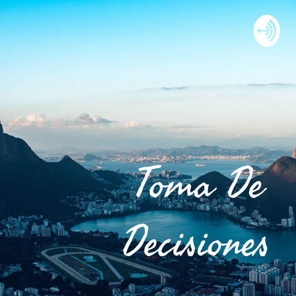 Toma De Decisiones
