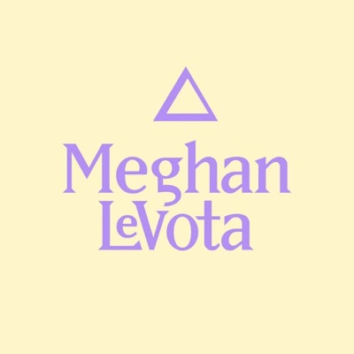 Meghan LeVota Podcast Meghan LeVota Podcast