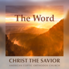 The Word at Christ the Savior - Christ the Savior American Coptic Orthodox Church