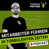 Mitarbeiter führen in turbulenten Zeiten - Thomas Pütter