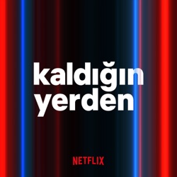 13 - Netflix’te Şimdi Ne Moda?