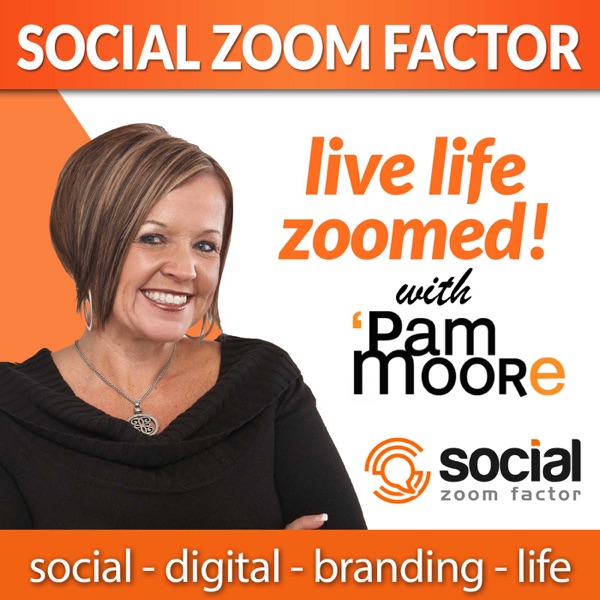 Social Media Zoom Factor with Pam Moore | Social Media Marketing | Branding |Business | Entrepreneur | Small Business | Digit
