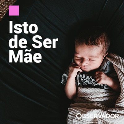 Isto de Ser Mãe Isto de Ser Mãe