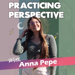 Practicing Perspective With Anna Pepe – Podcast – Podtail