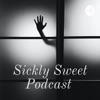 Sickly Sweet Podcast  artwork