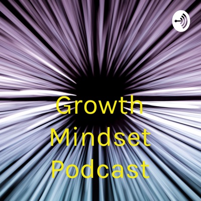 Growth Mindset Guru Podcast