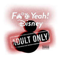 F Yeah! Disney podcast