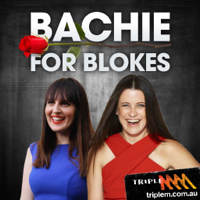 Bachie For Blokes Podcast podcast