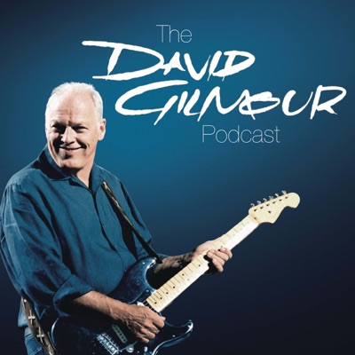 The David Gilmour Podcast:David Gilmour