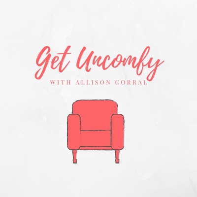 Get Uncomfy Podcast