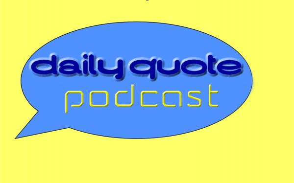 Daily Quote Podcast