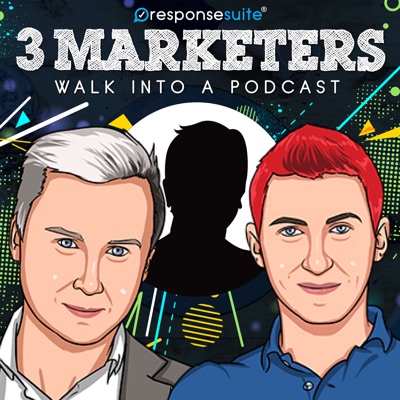 3 Marketers Walk Into A Podcast 3 Marketers Walk Into A Podcast