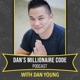 Dan's Millionaire Code: The Podcast Episode 93 with Josh Zieglowsky