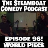 Episode 96! World Piece