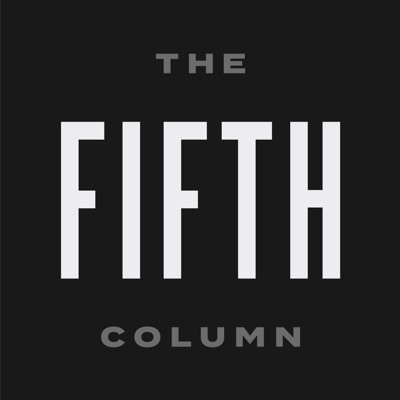 The Fifth Column:Kmele Foster, Michael Moynihan, and Matt Welch