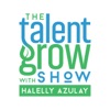 The Talent Grow Show: Grow Your Leadership and Communication Skills artwork