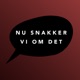 #64 Nu snakker vi om sex: Om kun at blive set for sin store penis, når kæresten ikke orker at få dig til at komme og taler mænd om sex-tips?