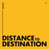 Distance to Destination artwork
