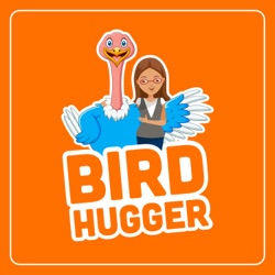 BIRD HUGGER