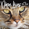 Nine Lives with Dr. Kat - Cat podcasts for cat lovers - Pet Life Radio Original (PetLifeRadio.com) - Dr. Kathryn Primm