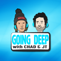 Going Deep with Chad and JT podcast