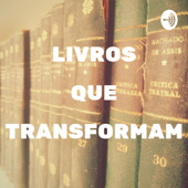 Livros que transformam - João Gabriel Lima