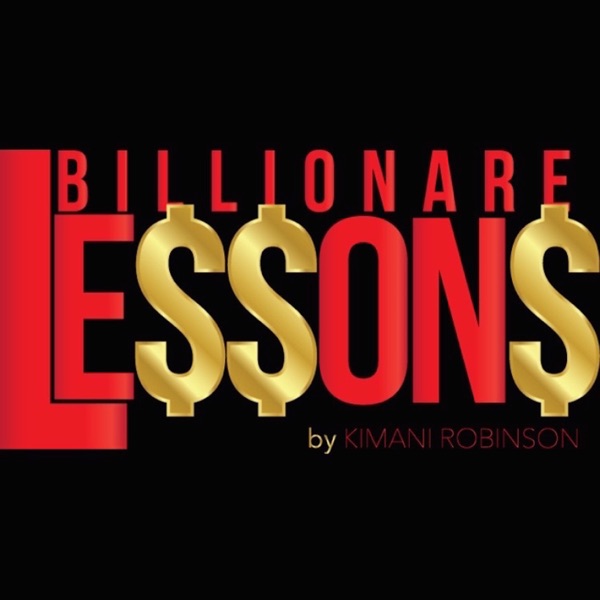 Billionare Lessons Episode 49 " The Power of Healing"